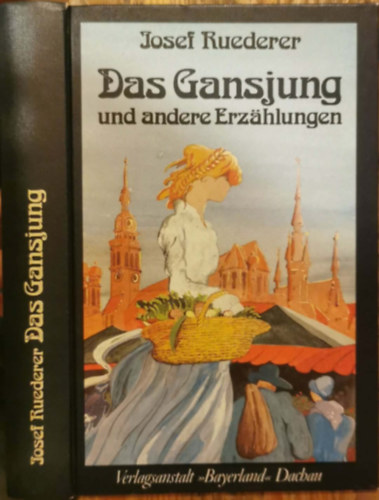 Josef Ruederer: Das Gansjung und andere Erzählungen antikvár