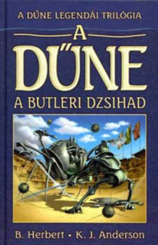 Frank Herbert, K. J. Anderson: A Dűne - A Corrini csata + A butleri dzsihád antikvár