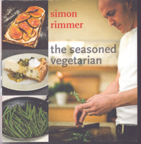 Simon Rimmer: The seasoned vegetarian antikvár