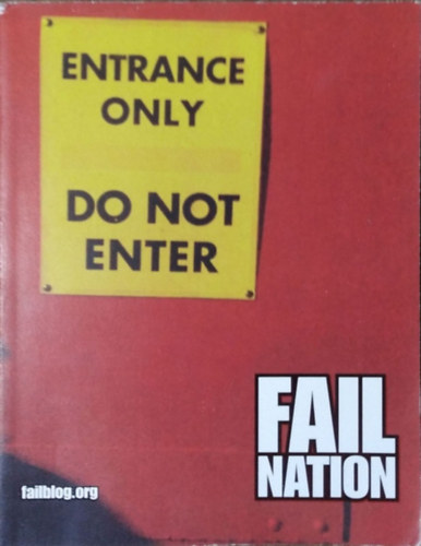 Sonya Vatomsky - Ben Huh: FAIL Nation - A Visual Romp through the World of Epic Fails antikvár