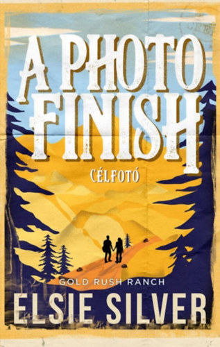 Elsie Silver: A Photo Finish - Célfotó e-Könyv