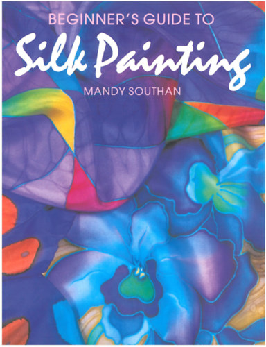 Mandy Southan: Silk Painting idegen