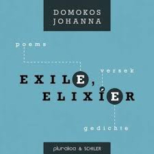 Domokos Johanna: Exile, Elixíer - versek antikvár