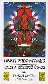 Tenzin Gyatso: Tibeti buddhizmus - Kulcs a középső úthoz antikvár
