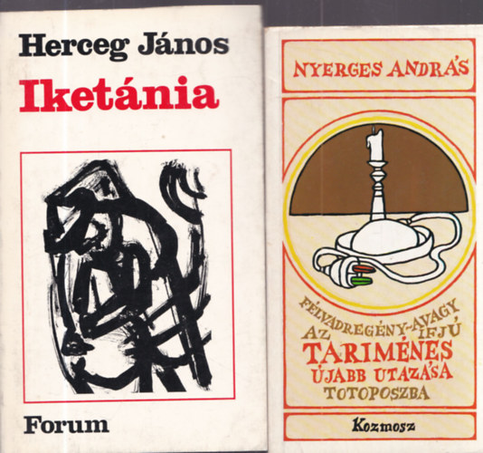 Herceg János, Nyerges András: 2 db. magyar utópia: Iketánia + Félvadregény-avagy az ifjú Tariménes újabb utazása Totoposzba antikvár