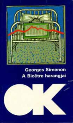 Georges: Simenon: A Bicétre harangjai - Les Anneaux de Bicetre antikvár