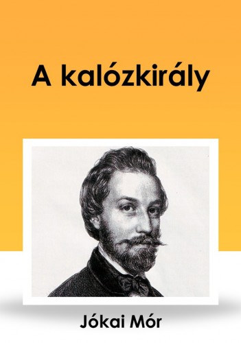 Jókai Mór: A kalózkirály e-Könyv