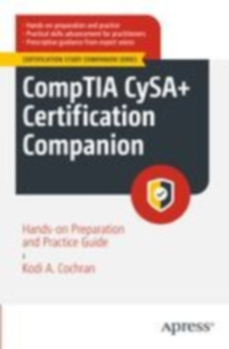 Cochran, Kodi A.: CompTIA CySA+ Certification Companion idegen