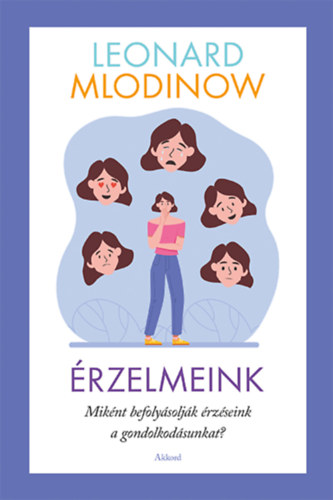 Leonard Mlodinow: Érzelmeink könyv