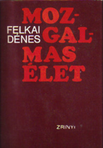 Dr. Felkai Dénes: Mozgalmas élet antikvár