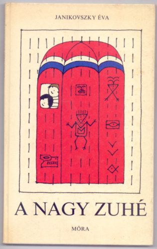 Janikovszky Éva: A nagy zuhé (Réber László rajzaival - Első kiadás) antikvár