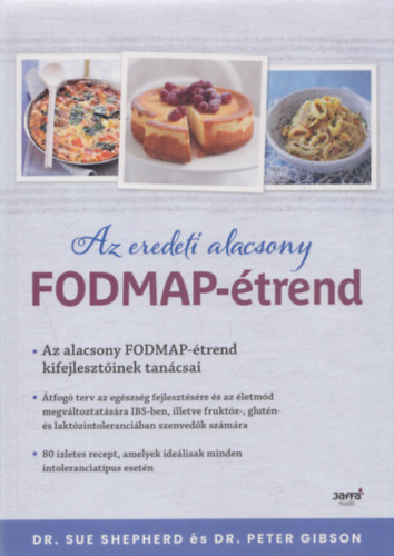 Dr. Sue Shepherd, Dr. Peter Gibson: Az eredeti alacsony FODMAP-étrend antikvár