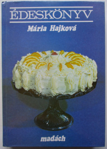 Mária Hajková: Édeskönyv antikvár