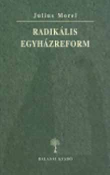 Julius Morel: Radikális egyházreform antikvár