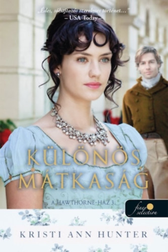 Kristi Ann Hunter: Különös mátkaság antikvár