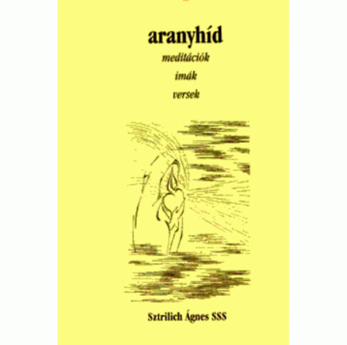 Sztrilich Ágnes: Aranyhíd antikvár