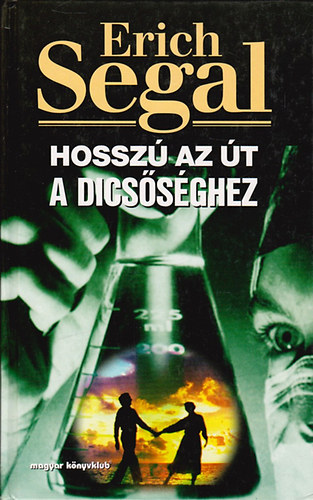 Erich Segal: Hosszú az út a dicsőséghez antikvár