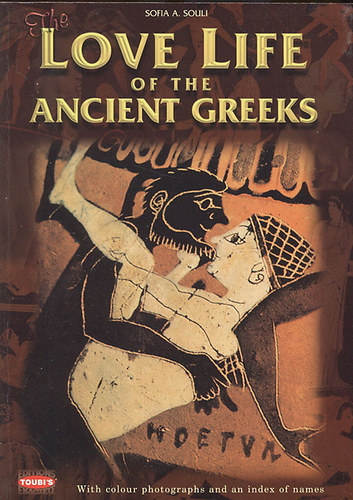 Sofia A. Souli: The love life of the ancient greeks antikvár