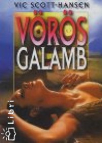 Vic Scott-Hansen: Vörös galamb antikvár