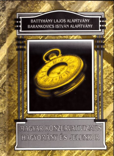 Tőkéczki László (szerk.): Magyar konzervativizmus – hagyomány és jelenkor antikvár