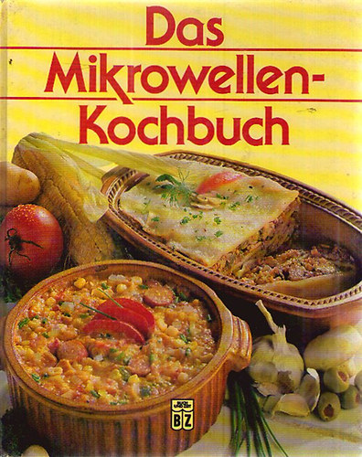 Das Mikrowellen Kochbuch antikvár