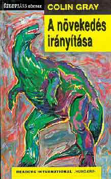 Colin Gray: A növekedés irányítása antikvár