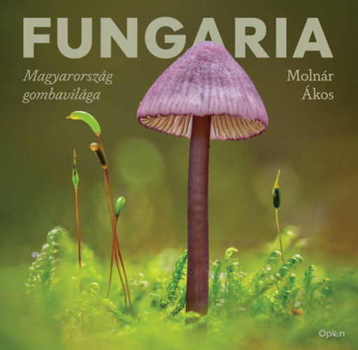 Molnár Ákos: Fungaria könyv