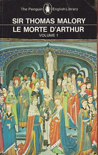 Malory, Thomas, Sir: Le morte D'Arthur I. antikvár