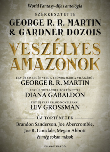 George R. R. Martin és Gardner Dozois (szerk.): Veszélyes amazonok (antológia) antikvár