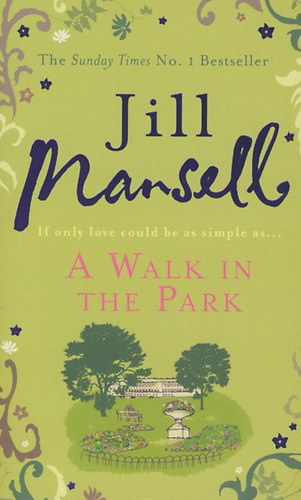 Jill Mansell: A Walk in the Park idegen