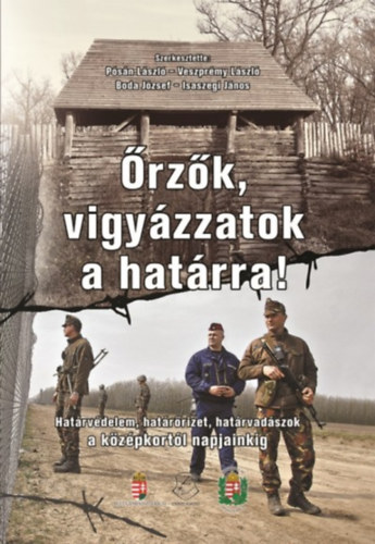 Őrzők, vigyázzatok a határra! könyv