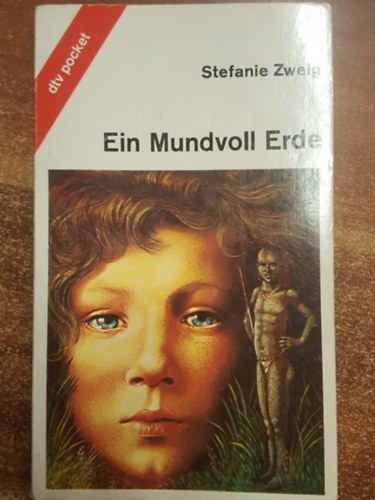 Stefanie Zweig: Ein Mundvoll Erde antikvár