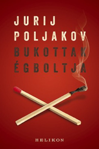 Jurij Poljakov: Bukottak égboltja antikvár