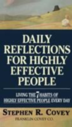 Covey, Stephen R: Daily Reflections for Highly Effective People idegen