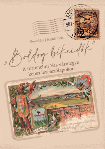 Bors Géza, Bognár Béla: Boldog békeidők könyv