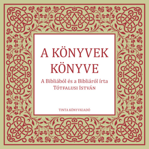 Tótfalusi István: A könyvek könyve könyv