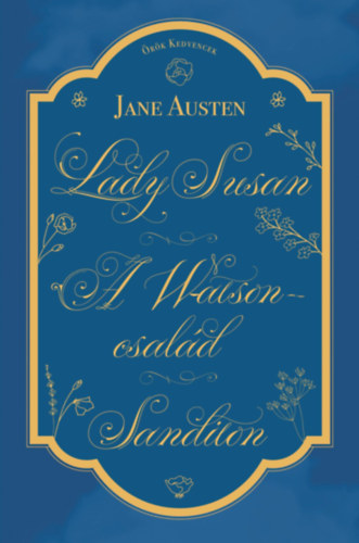 Jane Austen: Lady Susan, A Watson család, Sanditon könyv