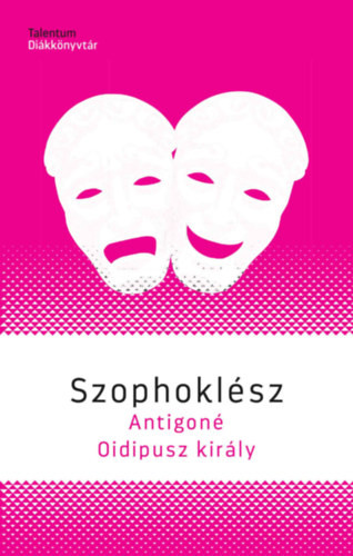 Szophoklész: Antigoné / Oidipusz király könyv