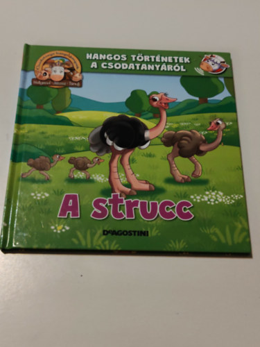 Ismeretlen Szerző: Hangos történetek a csodatanyáról A strucc antikvár