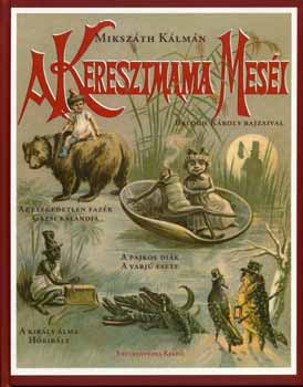 Mikszáth Kálmán: A keresztmama meséi antikvár