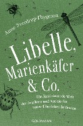 Sverdrup-Thygeson, Anne: Libelle, Marienkäfer & Co. idegen