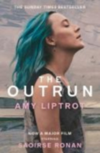 Liptrot, Amy: The Outrun. Film Tie-In idegen