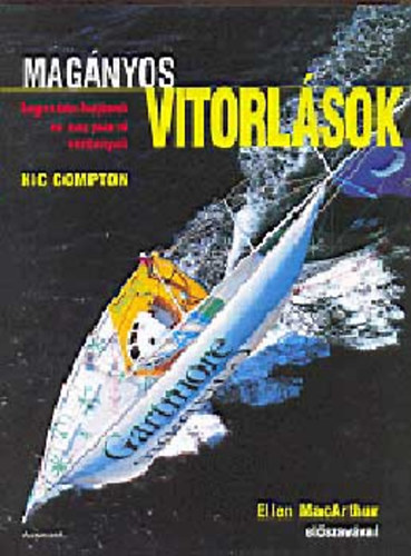 Nic Crompton: Magányos vitorlások - Legendás hajósok és nagyszerű versenyek könyv