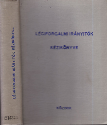 Érdi-Krausz szerk.: Légiforgalmi irányítók kézikönyve antikvár