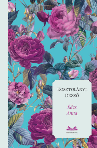 Kosztolányi Dezső: Édes Anna könyv