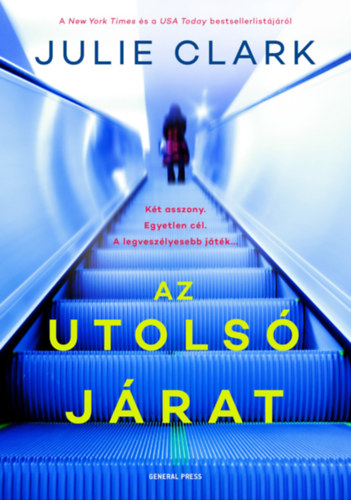 Julie Clark: Az utolsó járat e-Könyv