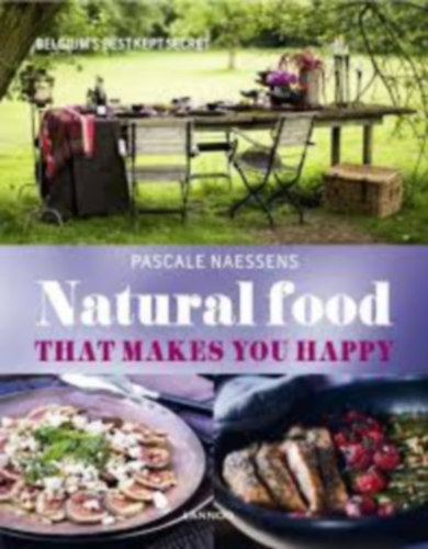 Pascale Naessens: Natural food that makes you happy antikvár