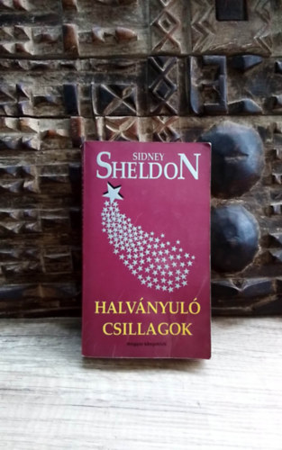 Sidney Sheldon, Gálvölgyi Judit: Halványuló csillagok - The Stars Shine Down (Gálvölgyi Judit fordítása) antikvár