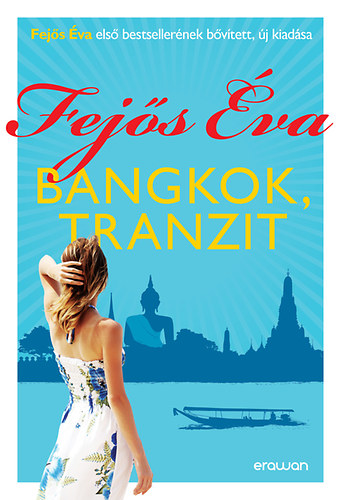 Fejős Éva: Bangkok, tranzit könyv