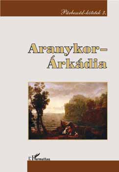 Kroó Katalin; Ferenczi Attila: Aranykor - Árkádia (Párbeszéd-kötetek 3.) antikvár
